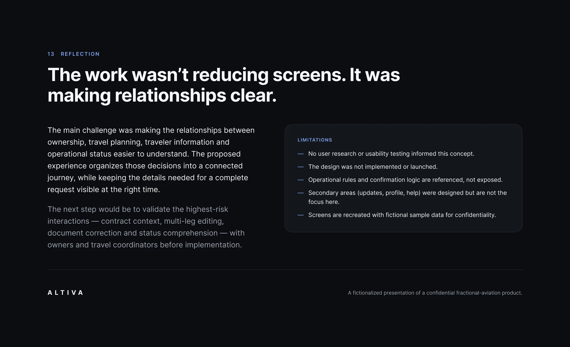 “The work wasn’t reducing screens. It was making relationships clear.”: two paragraphs, a limitations box (no research or testing, not implemented, operational rules referenced, secondary areas, sample data) and the Altiva wordmark with a note that this is a fictionalized presentation.